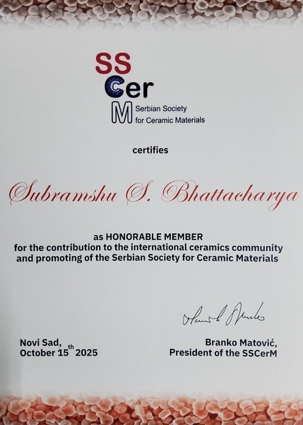Prof. S.S. Bhattacharya has been made as a Hononrable Member of the Serbian Society for Ceramic Materials